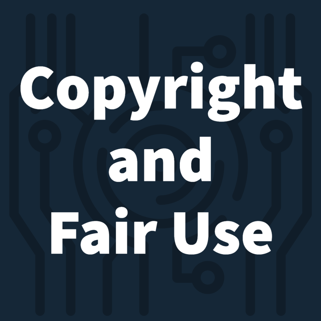 01 Copyright & Fair Use