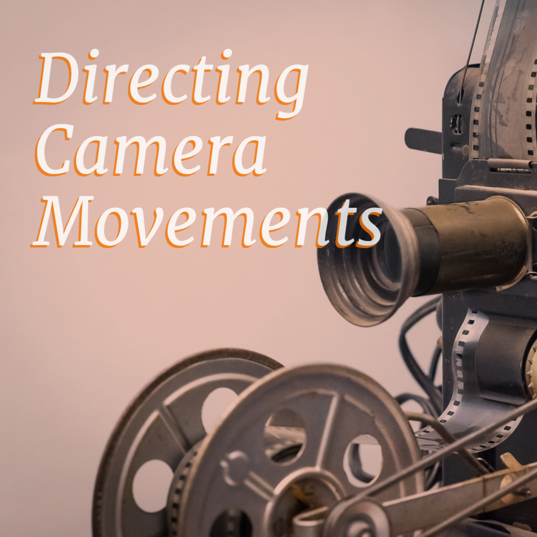 14 Directing Camera Movements