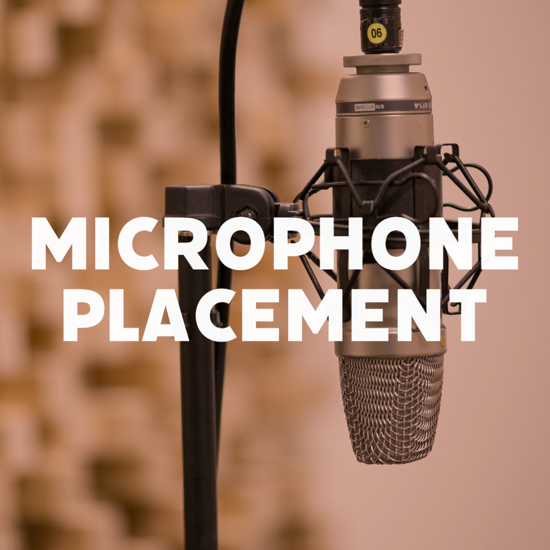 20 Microphone Placement
