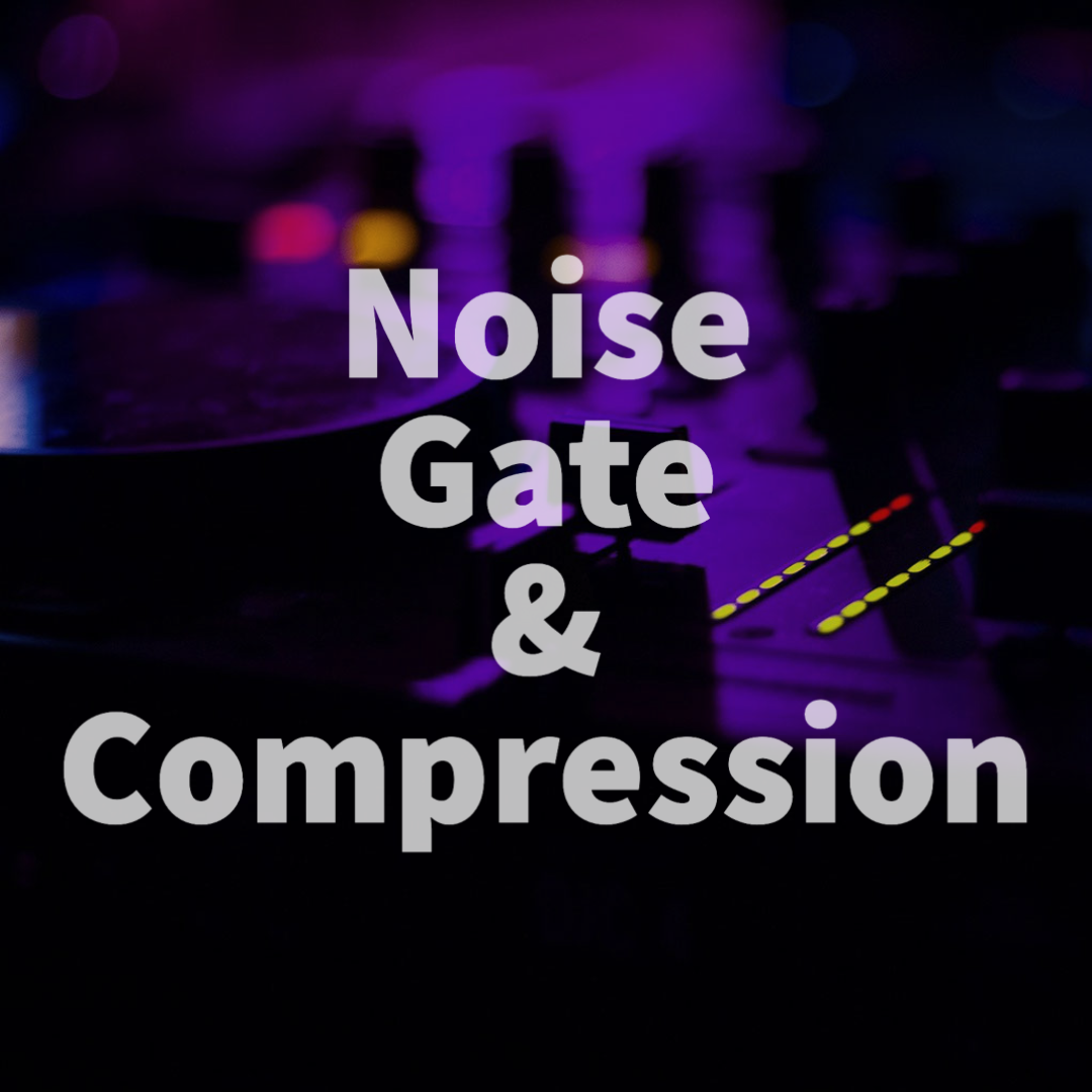 24 Noise Gate and Compression