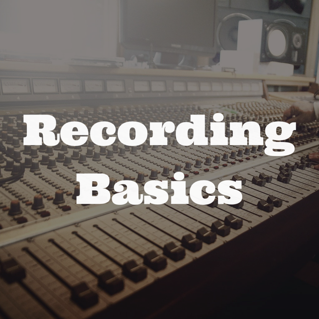 21 Recording Basics