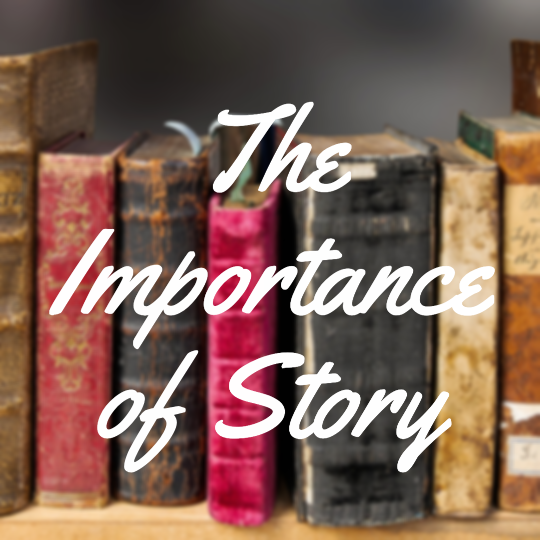 31 The Importance of Storytelling