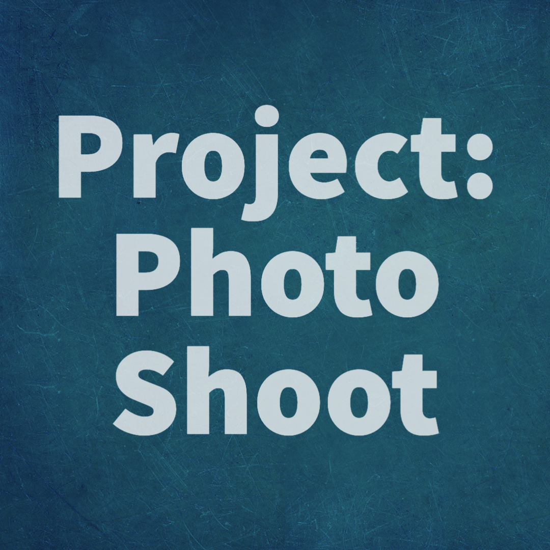12 Project: Photo Shoot